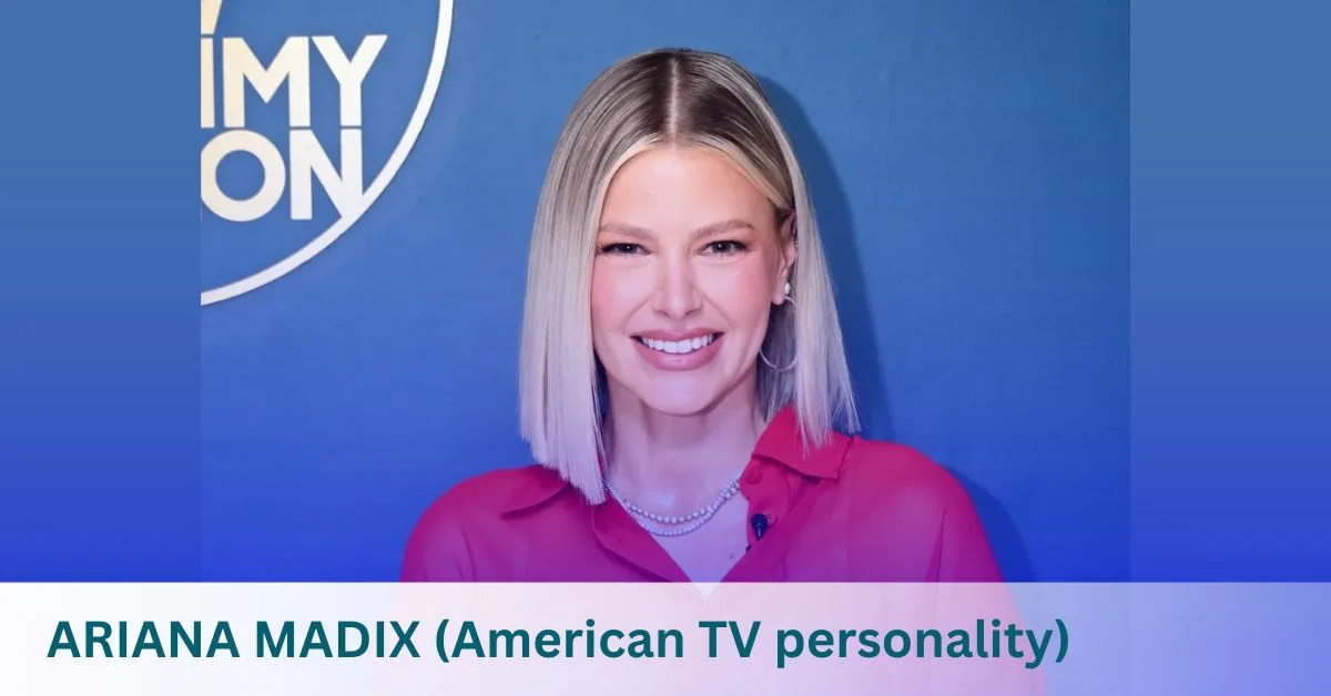 ARIANA MADIX (American TV personality)