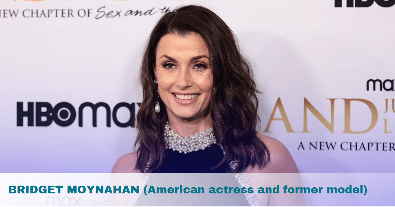 Bridget Moynahan- Age, Height, Husband, Movies & TV Shows, Net Worth