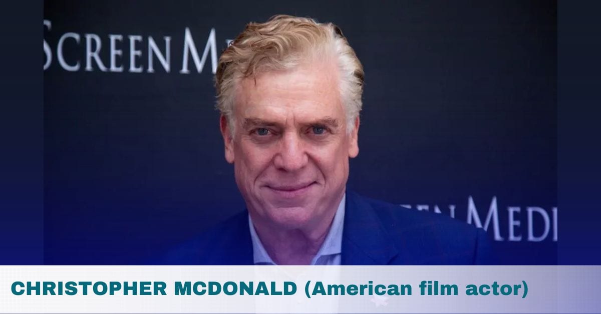 CHRISTOPHER MCDONALD (American film actor)