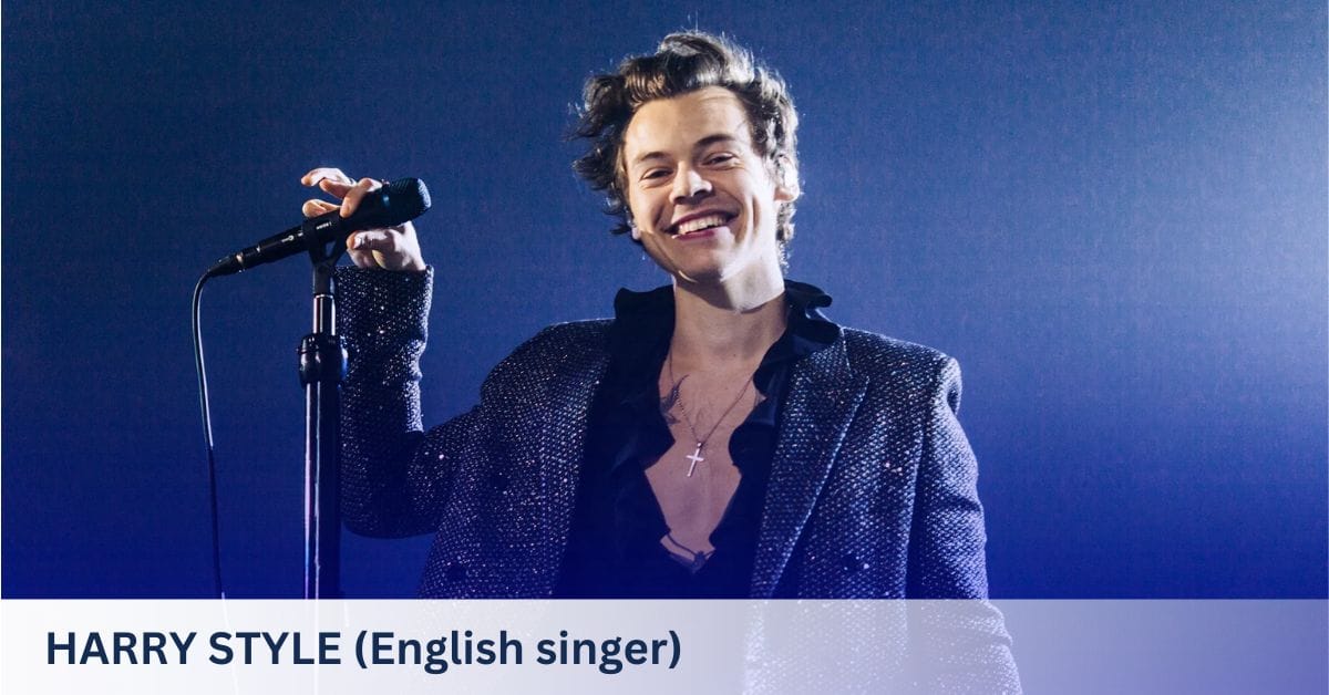 HARRY STYLE (English singer)