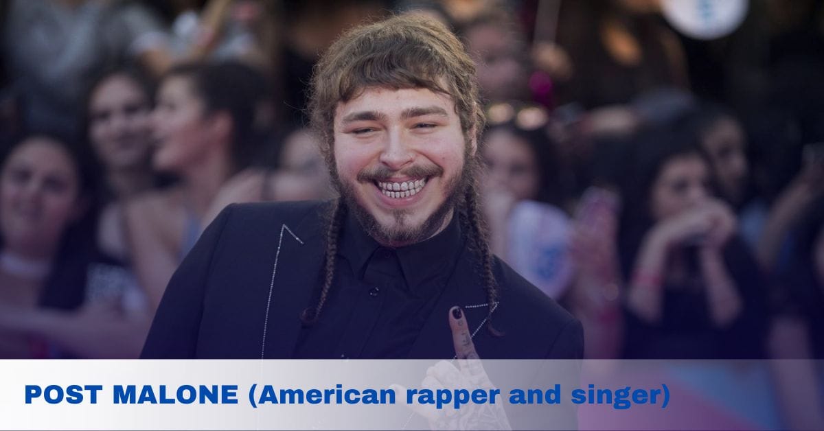 POST MALONE (American rapper and singer)