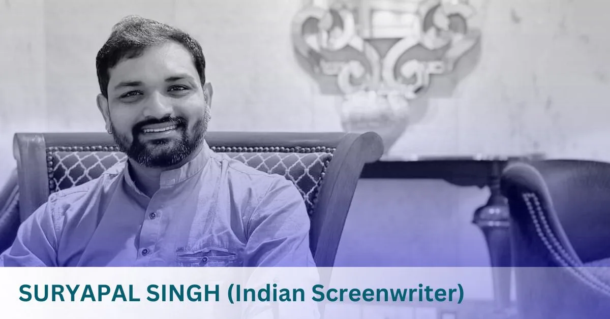 SURYAPAL SINGH (Indian Screenwriter)