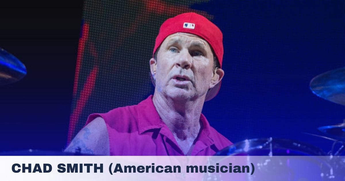 CHAD SMITH (American musician)