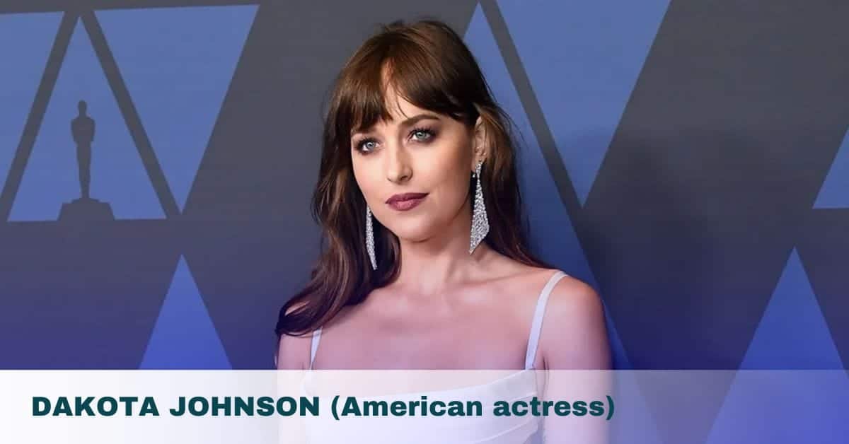 DAKOTA JOHNSON (American actress)