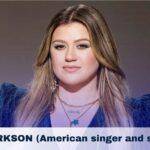 KELLY CLARKSON (American singer and songwriter)