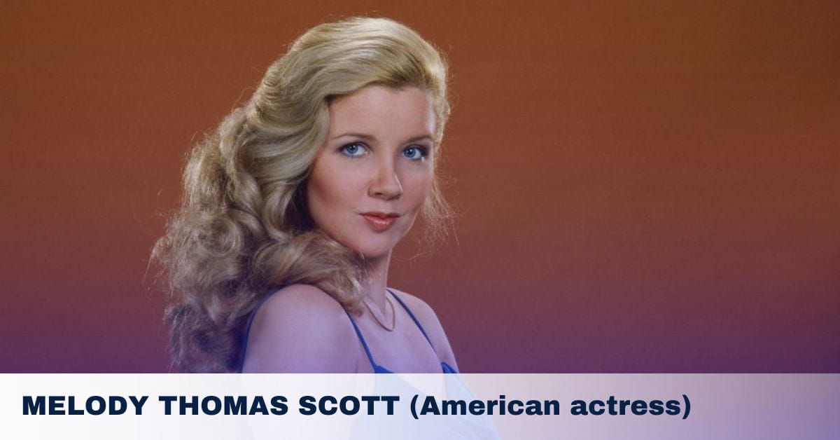 MELODY THOMAS SCOTT (American actress)