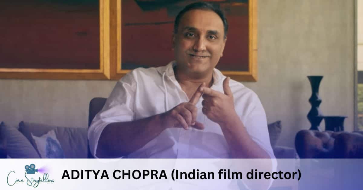 ADITYA CHOPRA (Indian film director)