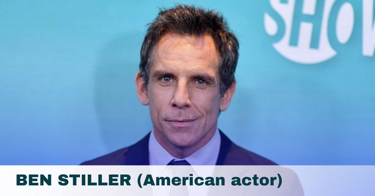 BEN STILLER (American actor)