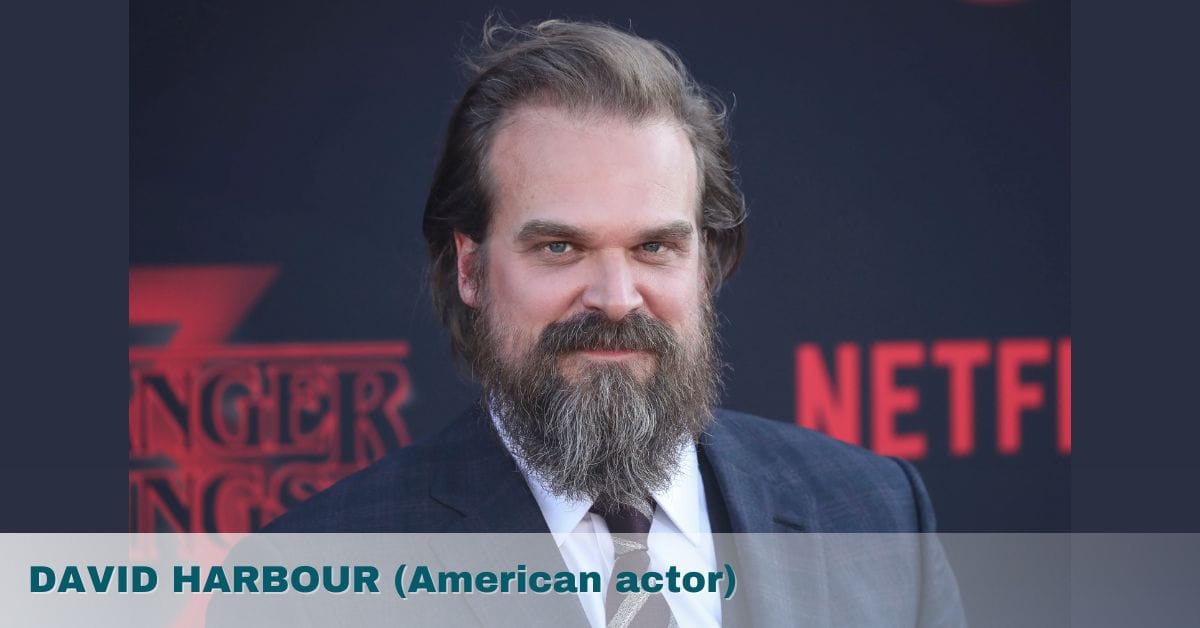 DAVID HARBOUR (American actor)