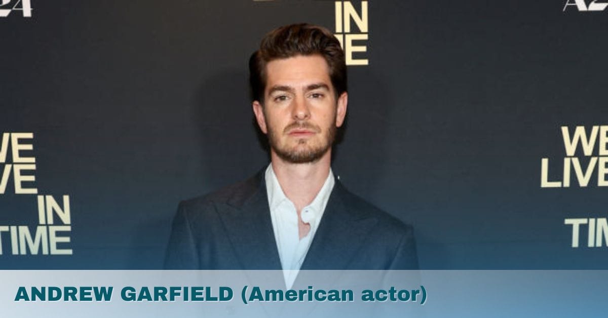 ANDREW GARFIELD (American actor)