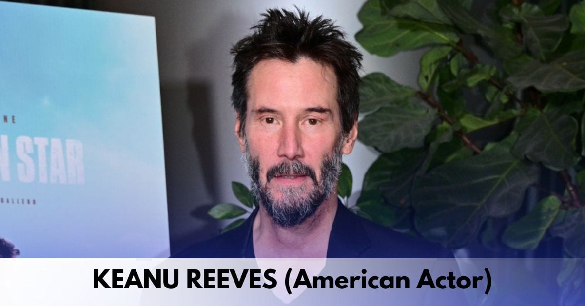 Keanu Reeves - Age, Height, Family, Career, Movies and TV Shows, Songs, Awards, Net Worth