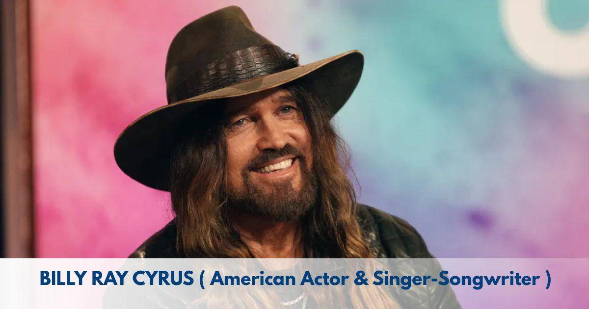 Billy-Ray-Cyrus-–-Age-Height-Family-Career-Movies-TV-Shows-Awards-Net-Worth