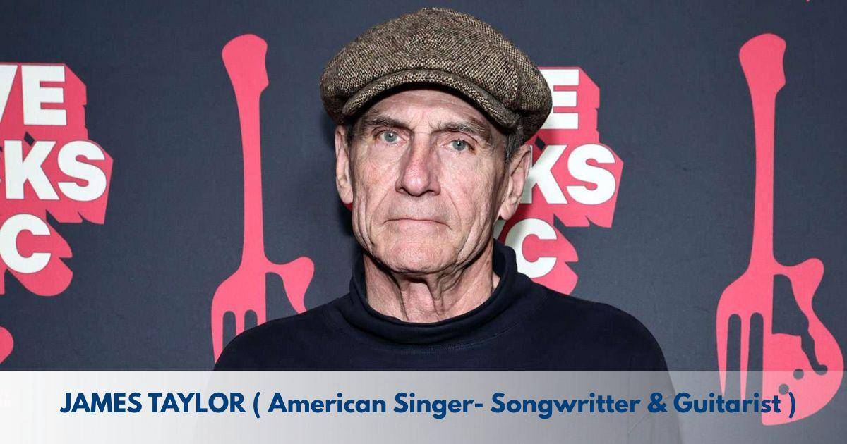 James Taylor – Age, Height, Family, Career, Movies, TV Shows, Awards & Net Worth