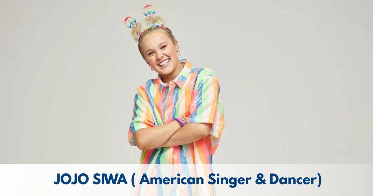 Jojo Siwa – Age, Height, Family, Career, Movies, TV Shows, Awards & Net Worth