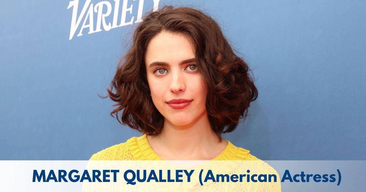 Margaret Qualley – Age, Height, Family, Career, TV Shows, Awards & Net Worth