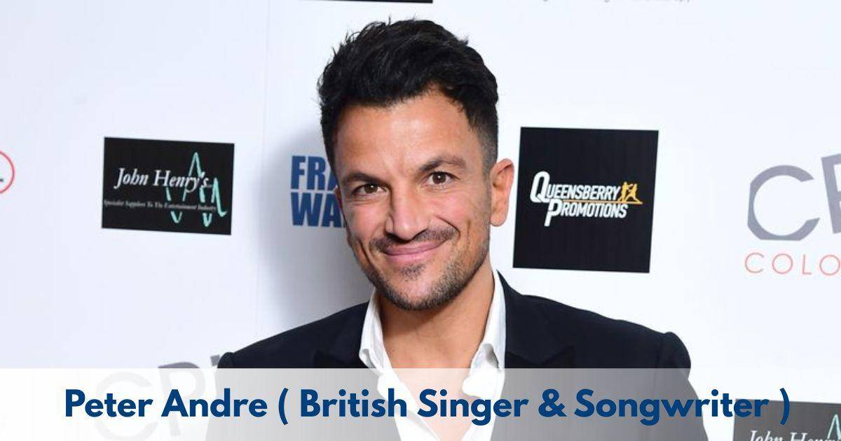 Peter Andre – Age, Height, Family, Career, Movies, TV Shows, Awards & Net Worth
