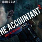 The Accountant 2 – Summary, Cast, Genre, Release Date, Budget, Director & Producer