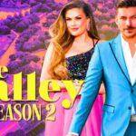 The Valley Season 2 – Summary, Cast, Genre, Release Date, Budget, Director & Producer