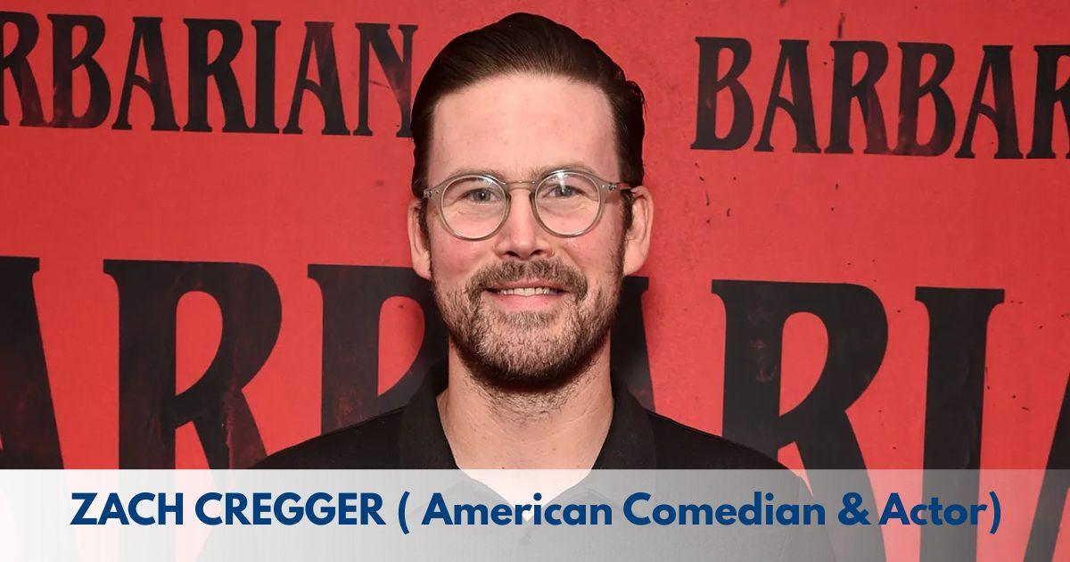 Zach Cregger – Age, Height, Family, Career, TV Shows, Awards, Net Worth