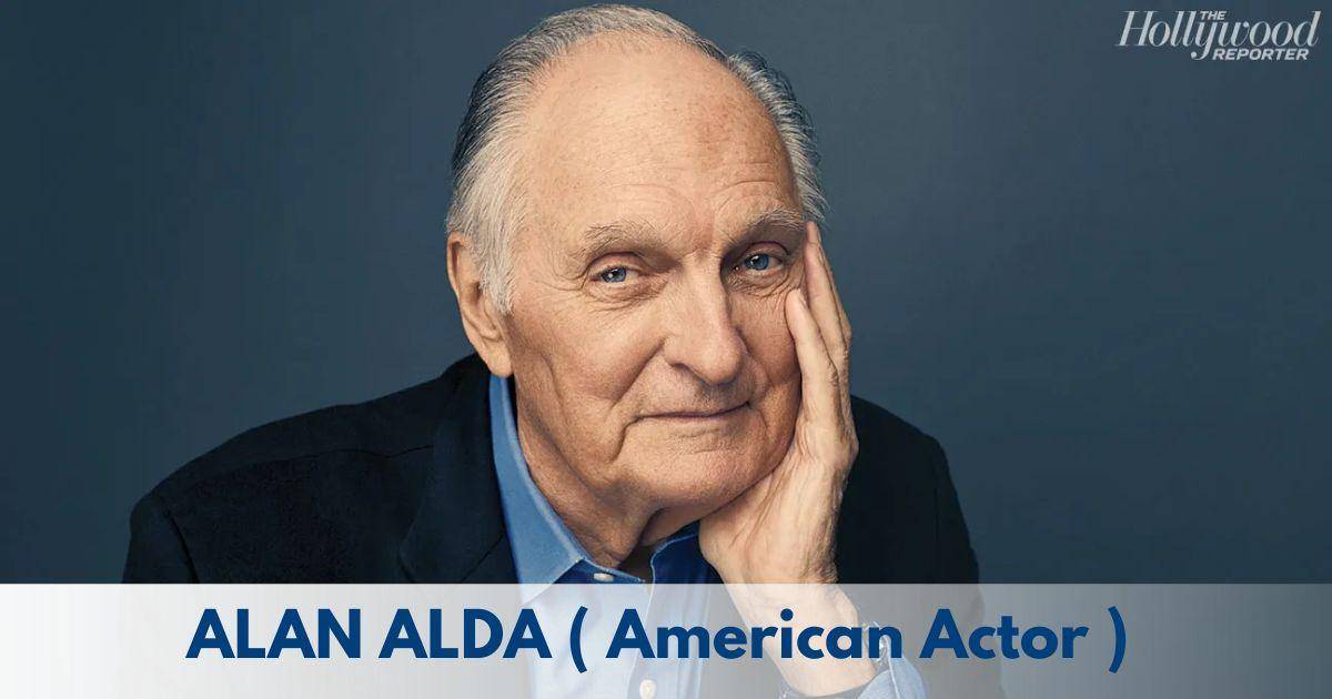 Alan Alda – Age, Height, Family, Career, TV Shows, Awards, Net Worth