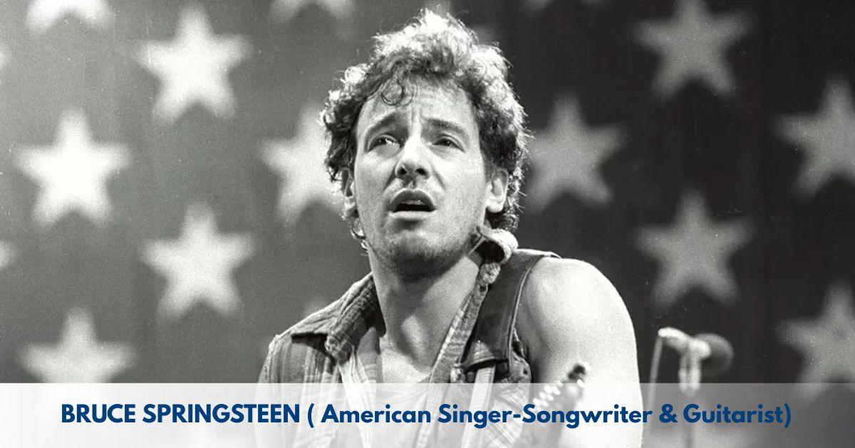 Bruce Springsteen – Age, Height, Family, Career, TV Shows, Awards, Net Worth