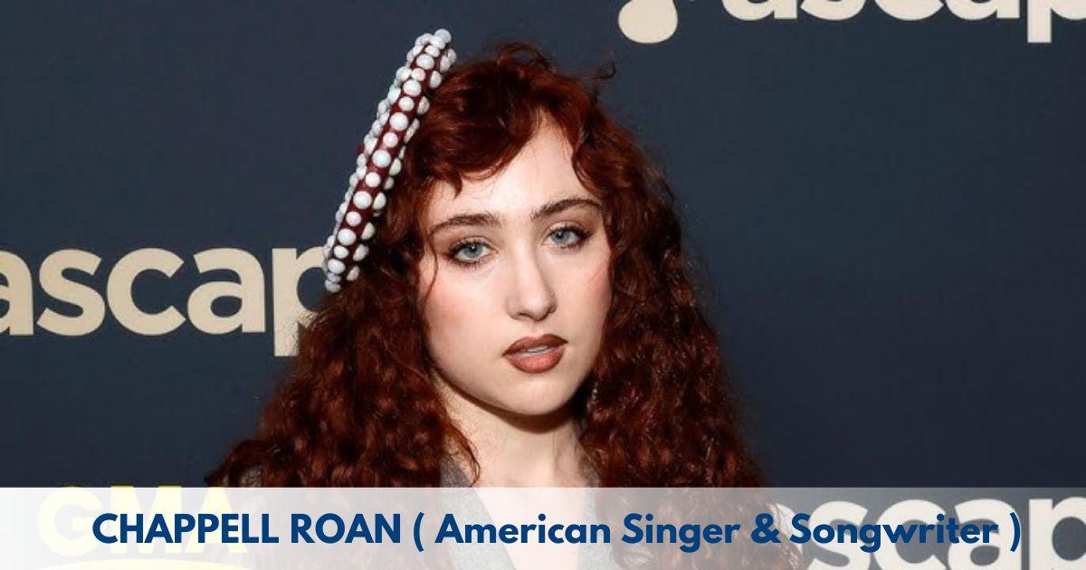 Chappell Roan – Age, Height, Family, Career, TV Shows, Awards, Net Worth