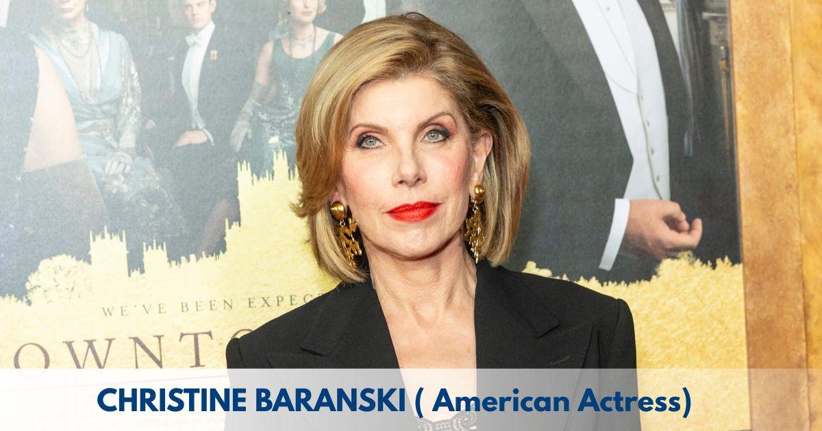 Christine Baranski – Age, Height, Family, Career, TV Shows, Awards, Net Worth