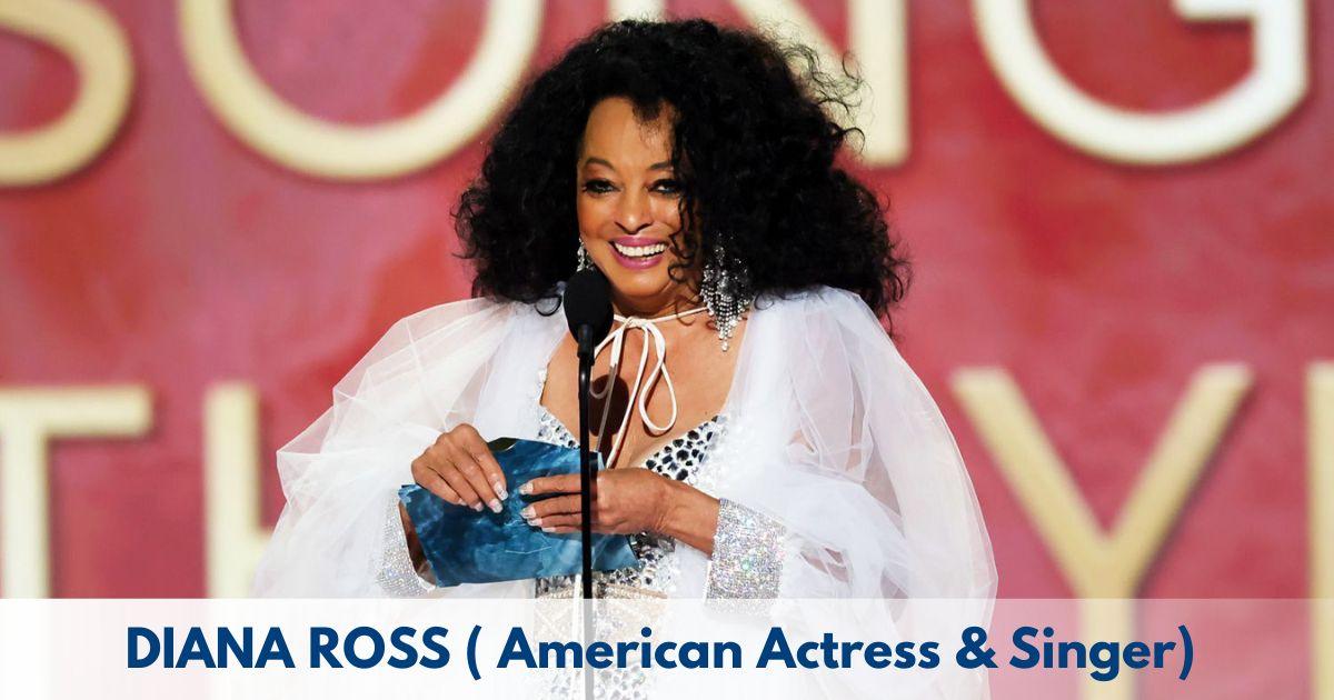 Diana Ross – Age, Height, Family, Career, TV Shows, Awards, Net Worth