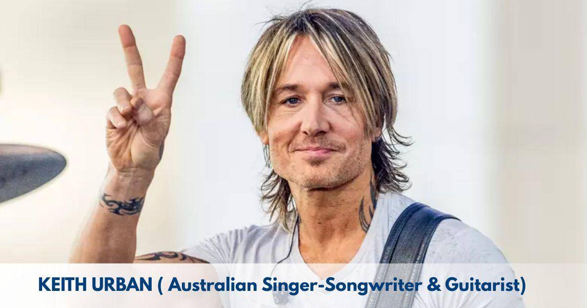 Keith Urban – Age, Height, Family, Career, TV Shows, Awards, Net Worth