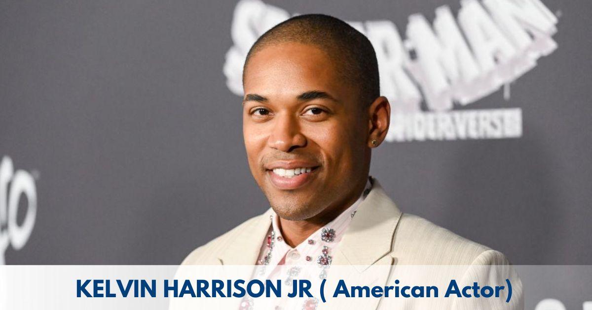 Kelvin Harrison Jr – Age, Height, Family, Career, Movies, TV Shows, Awards & Net Worth