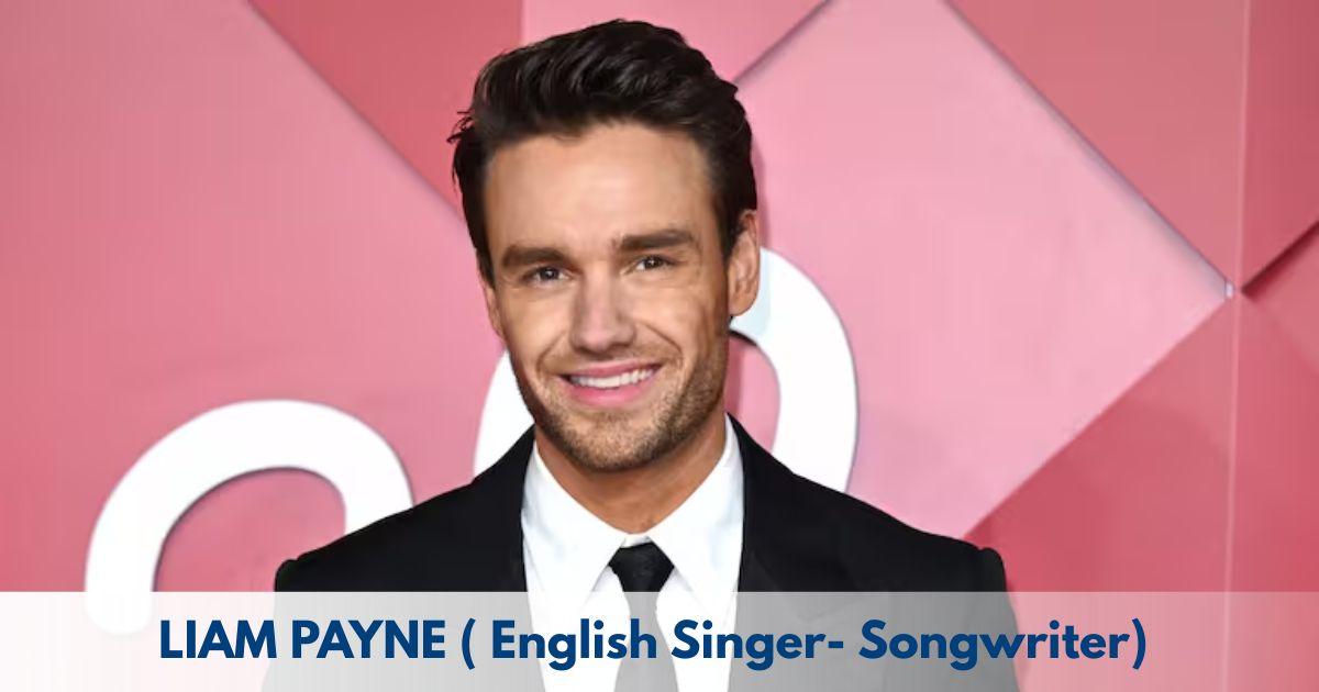 Liam Payne – Age, Height, Family, Career, TV Shows, Awards, Net Worth
