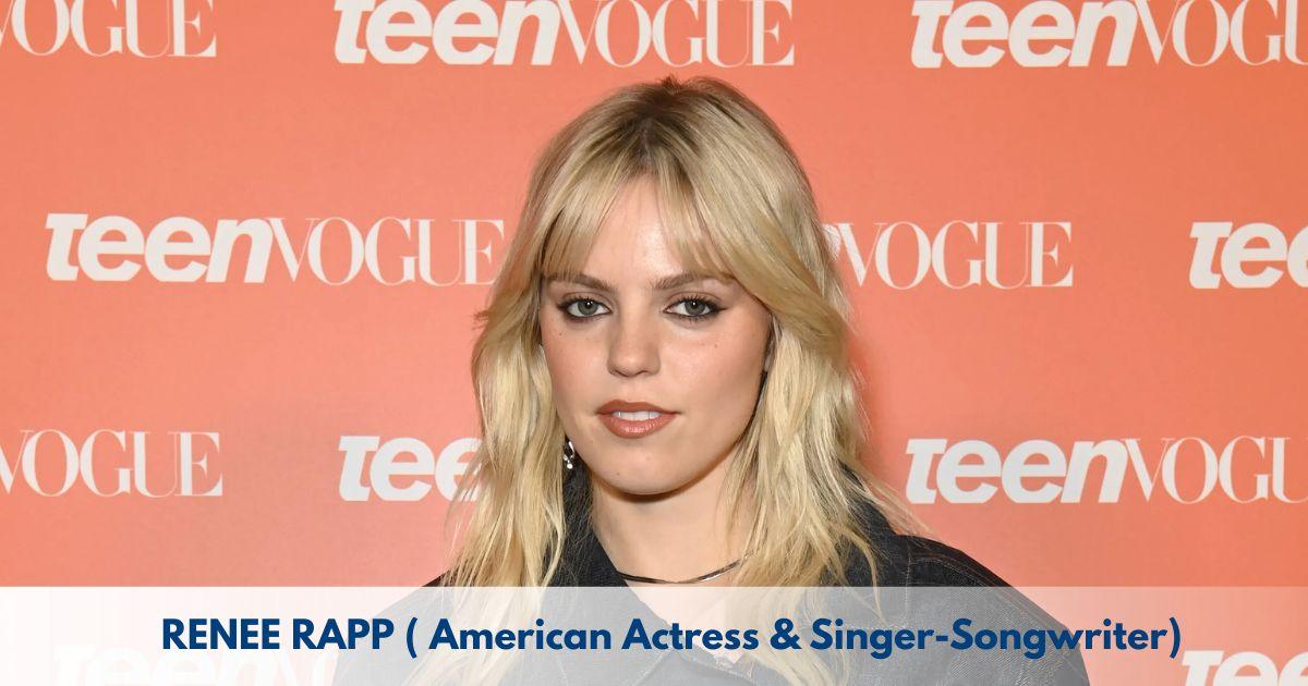 Renee Rapp - Age, Height, Family, Career, TV Shows, Awards, Net Worth