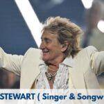 Rod Stewart – Age, Height, Family, Career, TV Shows, Awards, Net Worth