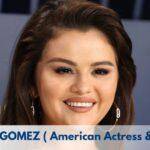 Selena Gomez – Age, Height, Family, Career, Movies, TV Shows, Awards & Net Worth