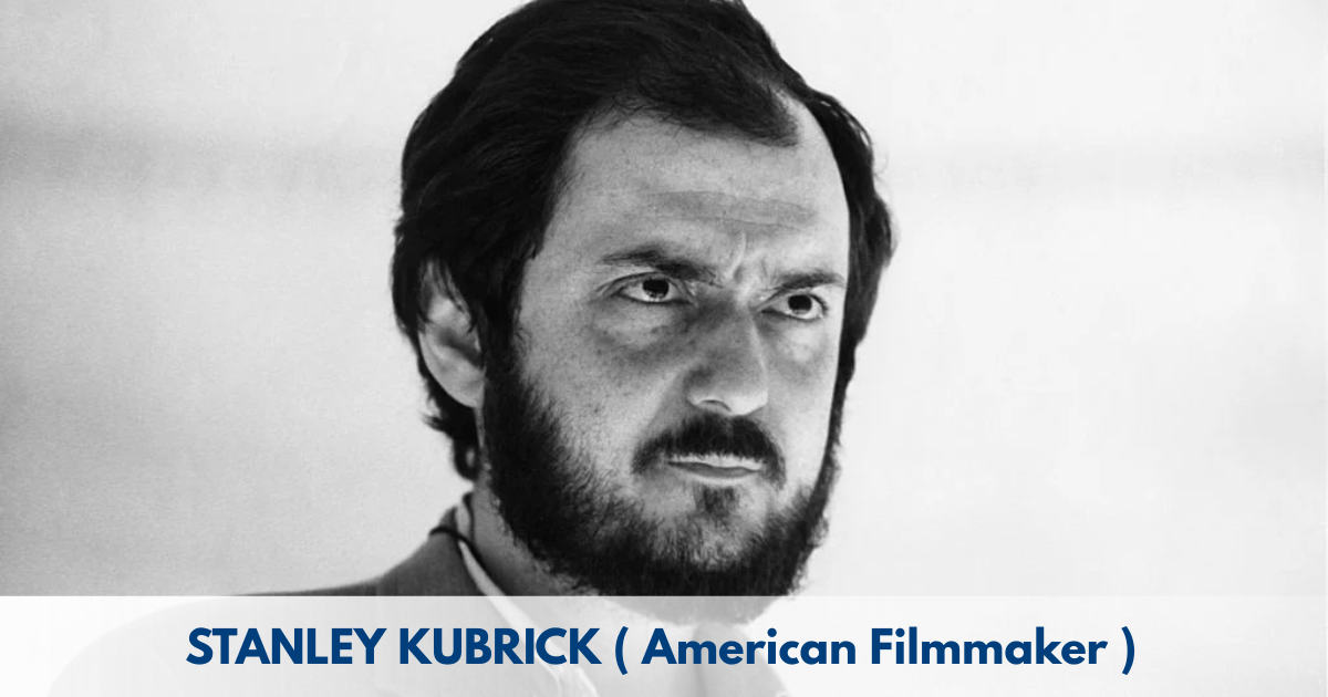 Stanley Kubrick – Age, Height, Family, Career, TV Shows, Awards, Net Worth