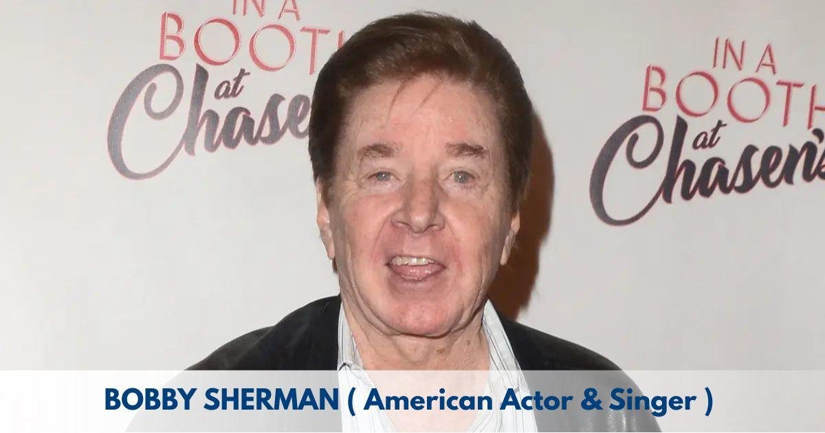 Bobby Sherman – Age, Height, Family, Career, TV Shows, Awards, Net Worth – Age, Height, Family, Career, Movies, TV Shows, Awards & Net Worth