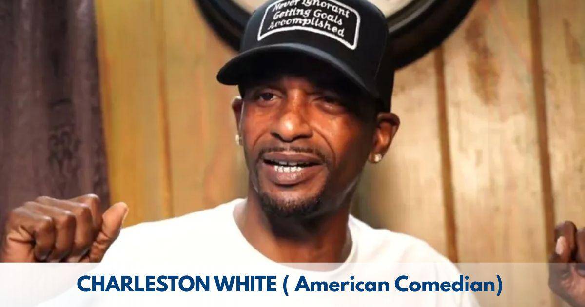 Charleston White – Age, Height, Family, Career, TV Shows, Awards, Net Worth
