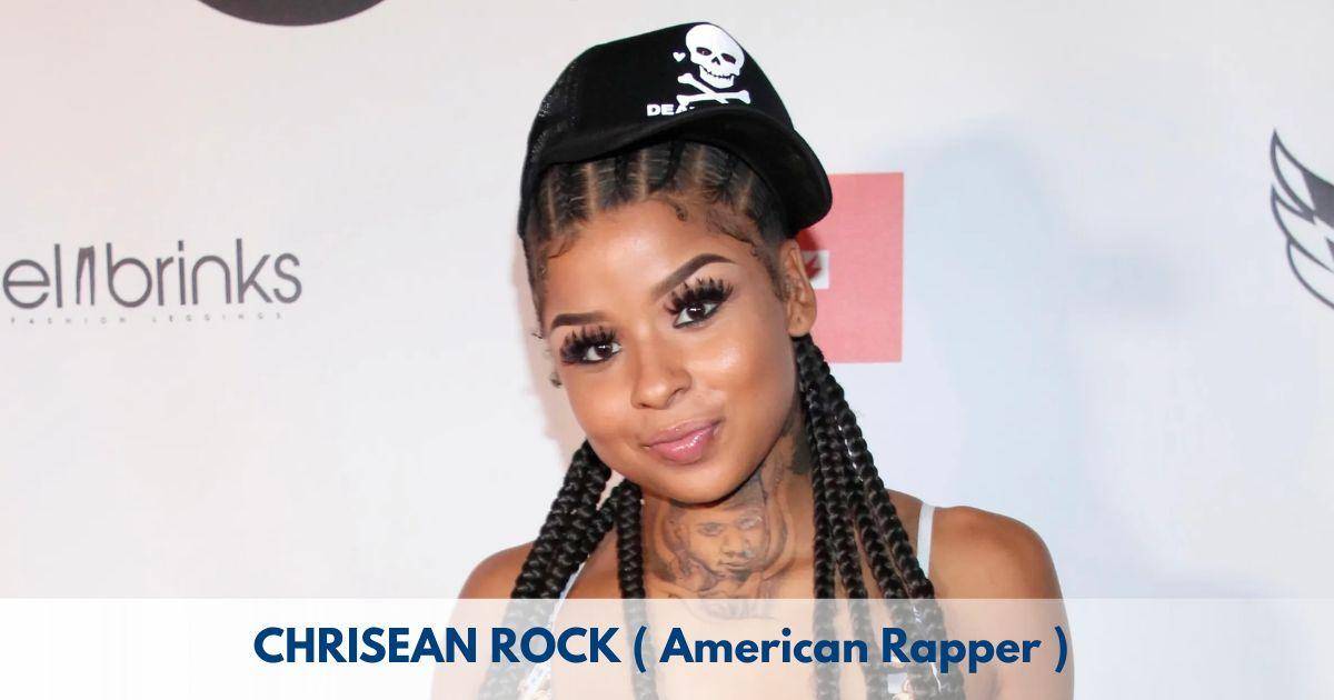 Chrisean Rock – Age, Height, Family, Career, TV Shows, Awards, Net Worth