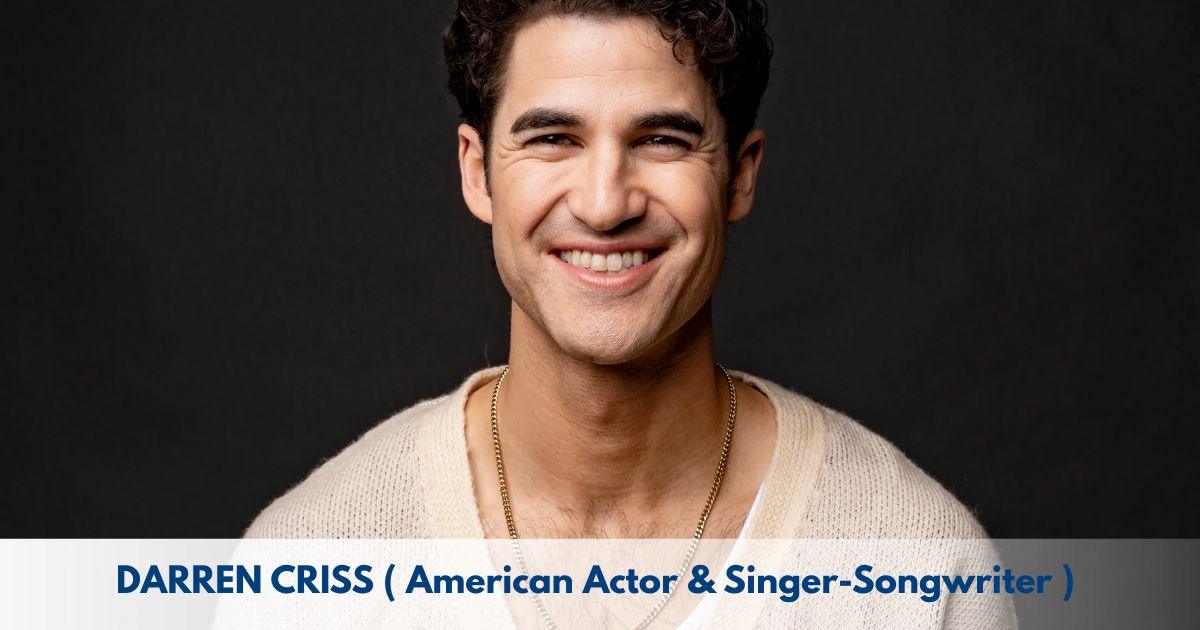 Darren Criss – Age, Height, Family, Career, TV Shows, Awards, Net Worth