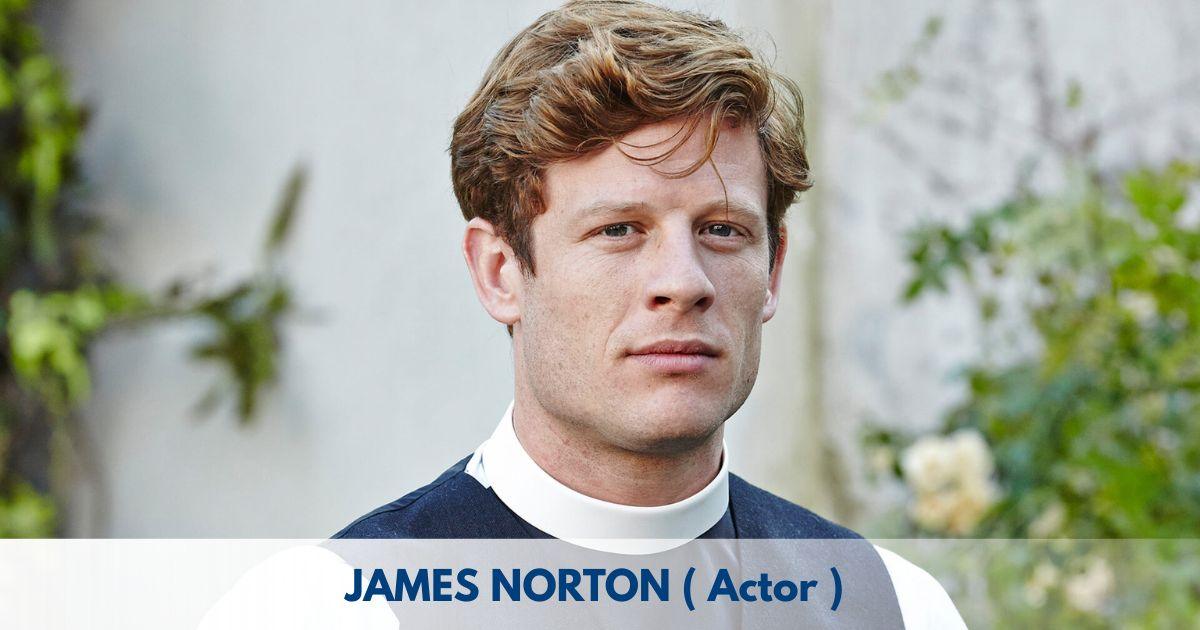 James Norton – Age, Height, Family, Career, TV Shows, Awards, Net Worth