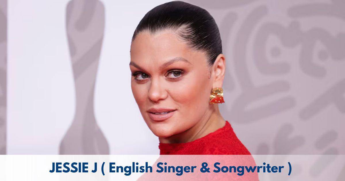 Jessie J - Age, Height, Family, Career, TV Shows, Awards, Net Worth