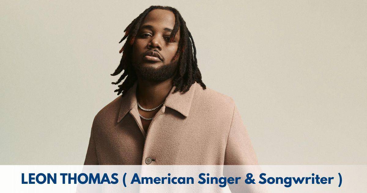 Leon Thomas - Age, Height, Family, Career, TV Shows, Awards, Net Worth