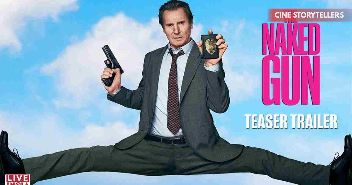Liam Neeson Revives Legendary Comedy in ‘The Naked Gun’ Reboot