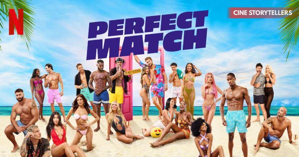 Perfect Match Season 3 – Full Cast, Plot Twists, Release Schedule