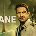 Plane – Summary, Cast, Genre, Release Date, Budget, Director & Producer