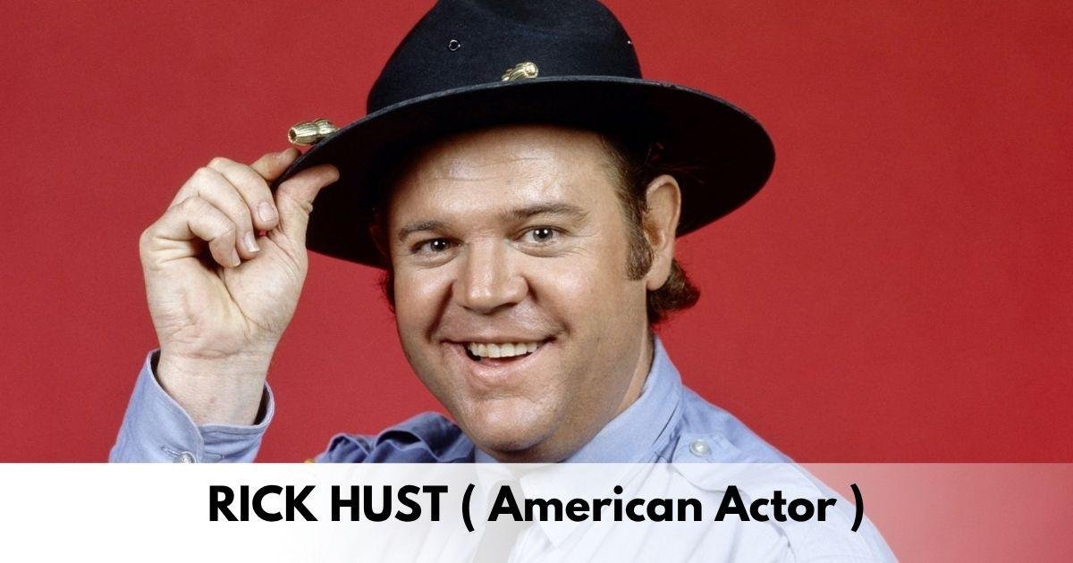 Rick Hurst – Age, Height, Family, Career, TV Shows, Awards, Net Worth