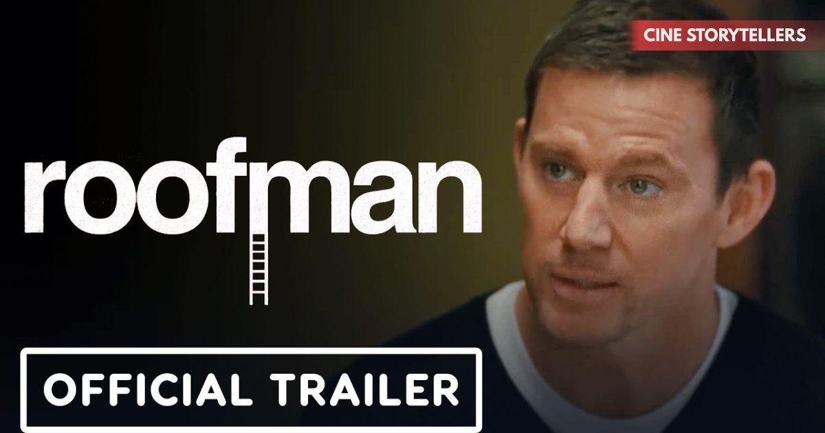 Roofman Movie – Channing Tatum, True Story, Cast, Trailer & Release Date