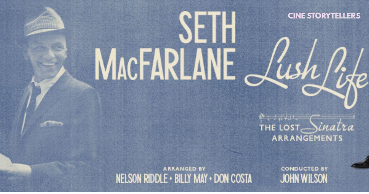 Seth MacFarlane Breathes New Life into Sinatra’s Legacy with Lush Life