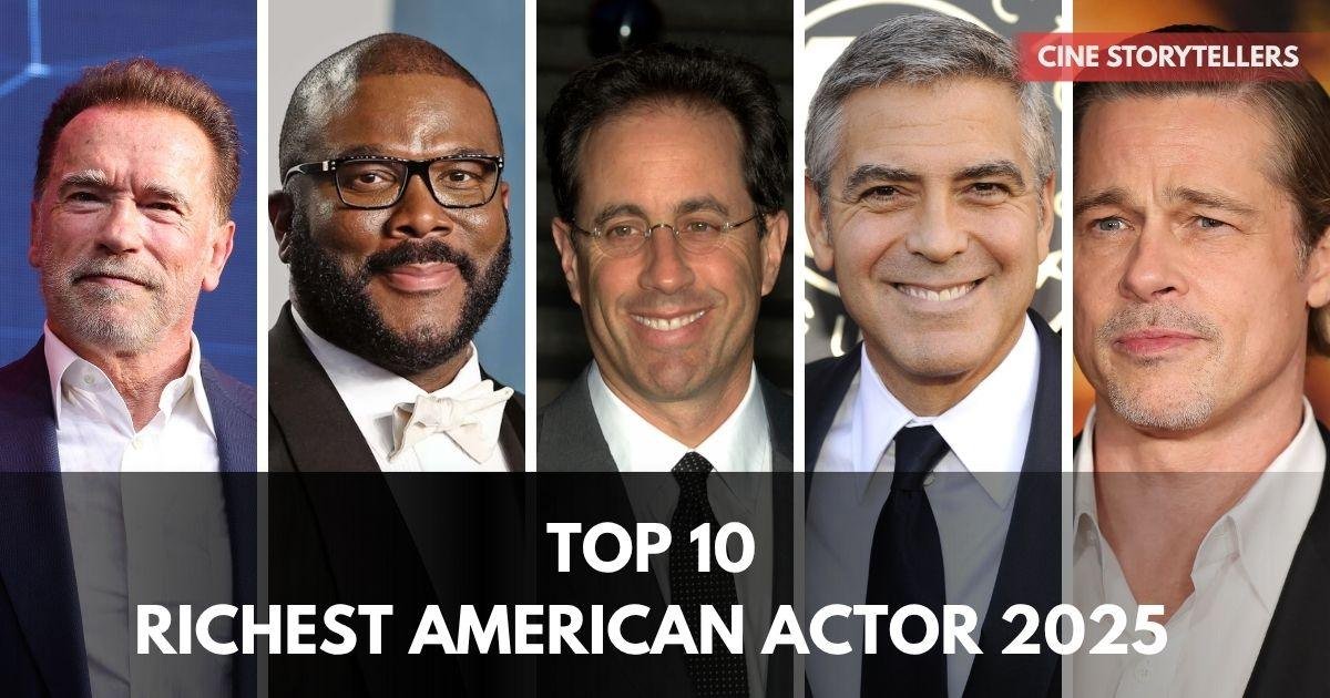 Top 10 Richest American Actors in 2025