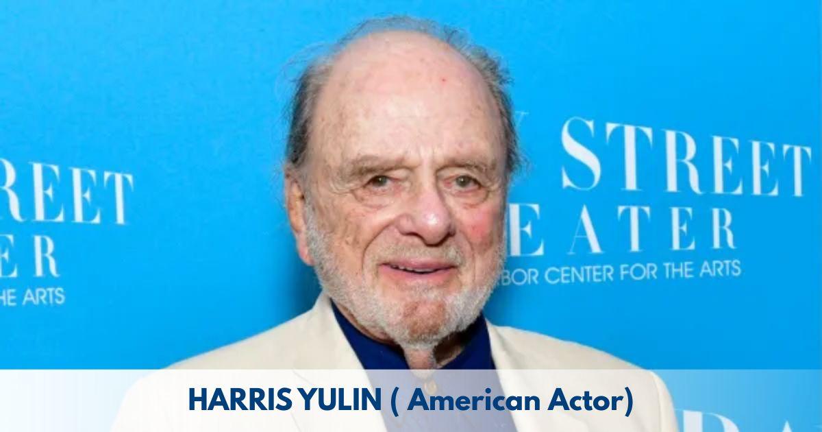 Harris Yulin – Age, Height, Family, Career, TV Shows, Awards, Net Worth